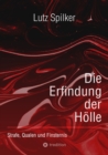 Die Erfindung der Holle : Strafe, Qualen und Finsternis - eBook