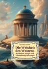 Die Weisheit des Westens : Mysterien, Magie und Einweihung in Europa - eBook