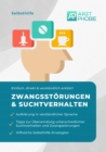 Zwangsstorungen und Suchtverhalten uberwinden : Selbsthilfe gegen Sucht und Zwang - eBook