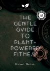 The Gentle Guide to Plant-Powered Fitness : English Version - eBook