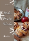 Winter Wunder Kuche : Kustencookie's Lieblingsrezepte - eBook
