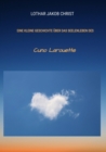 Eine kleine Geschichte uber das Seelenleben des : Cuno Larouette - eBook