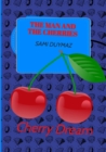 The man and the cherries : Cherry Dream" - eBook