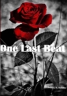 One last beat : He is her doctor and wears a mask that is as cold as ice. However, his presence makes her heart burn like fire. Would he ever show her his real self? - eBook