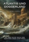 Atlantis und Doggerland : Auf der Suche nach dem verschollenen Kontinent - eBook