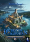 Die Bastion des Wahnsinns : Dritter Teil des Drachenreiter Epos, spannende Fantasy - eBook