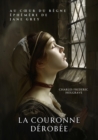 La couronne derobee : Au cœur du regne ephemere de Jane Grey - eBook