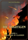 Waldland in Flammen : Die Abartigen, Band 8 - eBook