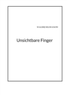 Unsichtbare Finger - eBook