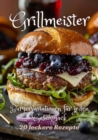 Grillmeister : Burgervariationen fur jeden Geschmack - eBook