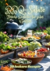 BBQ-Salate : Frische Begleiter fur jedes Grillfest - eBook