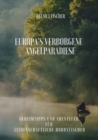 Europa's verborgene  Angelparadiese : Geheimtipps und Abenteuer fur  Leidenschaftliche Hobbyfischer - eBook