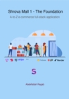 Shrova Mall 1 - The Foundation : A-to-Z e-commerce full-stack application - eBook