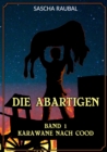 Karawane nach Cood : Der Beginn einer abenteuerlichen Reise - eBook