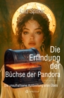 Die Erfindung der Buchse der Pandora : Die unaufhaltsame Ausbreitung allen Ubels - eBook