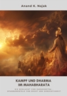 Kampf und Dharma im  Mahabharata : Die Schlacht von Kurukshetra - Spannungsfeld von Recht und Gerechtigkeit - eBook