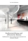 Stadtentwicklung und offentliche Raume : Asthetische und soziale Innovationen im urbanen Raum - eBook