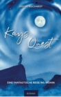 Kays Quest : Eine fantastische Reise ins Wohin - eBook