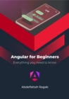 Angular for Beginners : Everything you need to know - eBook