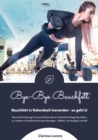 Bye-Bye Bauchfett: Bauchfett in Rekordzeit loswerden - so geht's! (Gesunde Ernahrung: Naturliche Wege Bauchfett zu verlieren & Stoffwechsel beschleunigen - effektiv, nachhaltig und schnell) - eBook