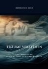 Traume verstehen : Traumdeutung als Schlussel zum Unbewussten - eBook