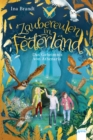 Zaubereulen in Federland (1). Das Geheimnis von Athenaria : Ein magisches Abenteuer fur alle "Eulenzauber"-Fans - eBook