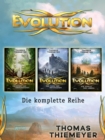 Evolution. Die komplette Reihe (Band 1-3) im Bundle - eBook