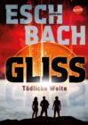 Gliss. Todliche Weite : Spannende und bildgewaltige All-Age-Science-Fiction - eBook