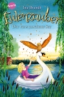 Eulenzauber (15). Der verwunschene See : Eine magische Kinderbuchreihe ab 8 Jahren - eBook