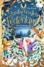 Zaubereulen in Federland (4). Ein kostbares Weihnachtsgeschenk : Der neue Band der erfolgreichen Kinderbuchreihe - eBook