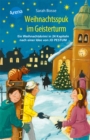 Weihnachtsspuk im Geisterturm. Ein Weihnachtskrimi in 24 Kapiteln nach einer Idee von Jo Pestum : Der Adventskalender-Krimi ab 10 Jahren - eBook