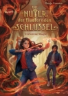 Die Huter der flusternden Schlussel (1). Verlorene Magie : Der Auftakt einer spannungsgeladenen Fantasytrilogie ab 10 Jahren uber magische Schlussel und ein ungewolltes Abenteuer - eBook