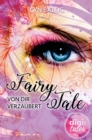 Fairy Tale : Von dir verzaubert - eBook