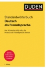 Duden - Deutsch als Fremdsprache - Standardworterbuch : Das Worterbuch fur alle, die Deutsch als Fremdsprache lernen - eBook