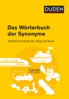 Duden - Das Worterbuch der Synonyme : 100.000 Synonyme fur Alltag und Beruf - eBook