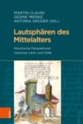 Lautspharen des Mittelalters : Akustische Perspektiven zwischen Larm und Stille - eBook