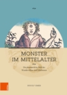 Monster im Mittelalter : Die phantastische Welt der Wundervolker und Fabelwesen - eBook