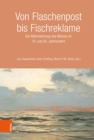 Von Flaschenpost bis Fischreklame : Die Wahrnehmung des Meeres im 19. und 20. Jahrhundert - eBook