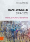 Hans Winkler (1919-2000) : Informelle Malerei als Gegensprache - eBook