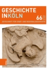 Geschichte in Koln 66 (2019) : Zeitschrift fur Stadt- und Regionalgeschichte - eBook