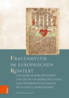 Frauenmystik im europaischen Kontext: "The Book of Margery Kempe" und die deutschsprachige Viten- und Offenbarungsliteratur des 14. und 15. Jahrhunderts - eBook