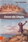 Oasen der Utopie : Schriften deutscher Vordenker und Vordenkerinnen - eBook