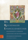 Die Reichenauer Evangelienbucher : Anlagekonzepte, liturgische Lesenutzung und ihr visualisiertes Offenbarungsverstandnis - eBook