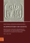 Schwestern im Geiste : Briefwechsel zwischen Groherzogin Alexandrine von Mecklenburg-Schwerin und Konigin Elisabeth von Preuen. Teil 1: 1824-1850 - eBook