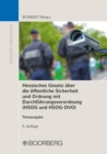 Hessisches Gesetz uber die offentliche Sicherheit und Ordnung mit Durchfuhrungsverordnung (HSOG und HSOG-DVO) : Textausgabe - eBook