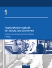 Fachkraft/Servicekraft fur Schutz und Sicherheit : Lernfelder fur den Berufsschulunterricht (Lernfeldbuch) - eBook
