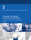 Fachkraft/Servicekraft fur Schutz und Sicherheit : Wissensbasis fur Ausbildung und Beruf (Fachkompetenzbuch) - eBook