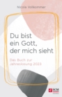 Du bist ein Gott, der mich sieht : Das Buch zur Jahreslosung 2023 - eBook