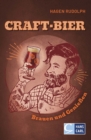 Craft-Bier : Brauen und Genieen - eBook