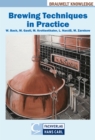 Brewing Techniques in Practice : An In-depth Review of Beer Production with Problem Solving Strategies - eBook